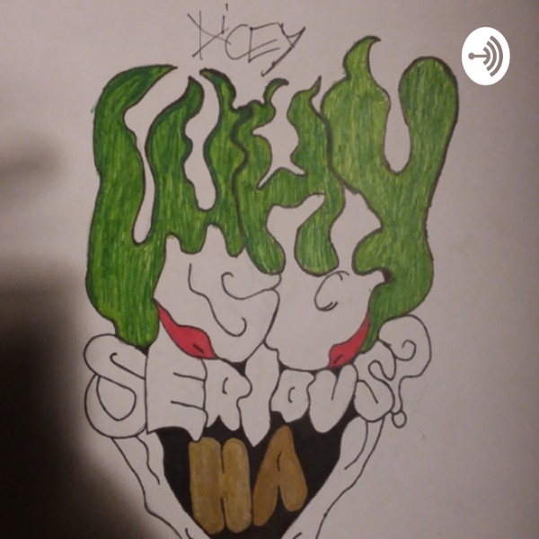 Why So Serious?