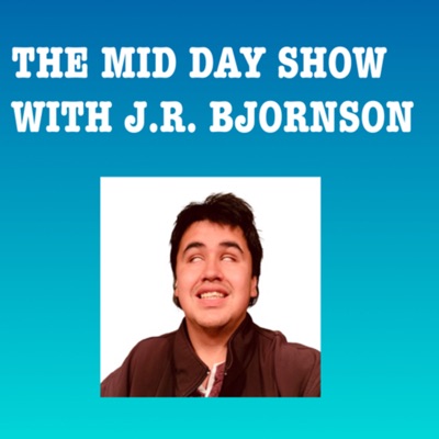 The Midday Show With J.R. Bjornson