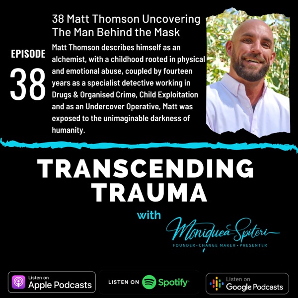 Episode 38 - Matt Thomson - Uncovering the Man Behind the Mask photo