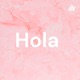 Hola 