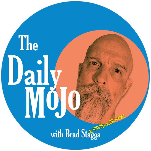 The Daily Mojo with Brad Staggs