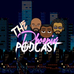 The Phoenix Podcast