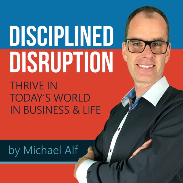 Disciplined Disruption Podcast