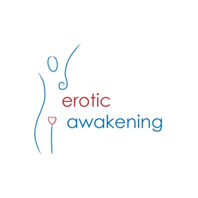 Erotic Awakening Podcast Erotic Awakening Podcast