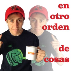 Podcast En otro orden de cosas...