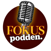 Fokuspodden - Fokus Redaktion