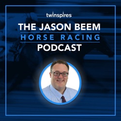 Jason Beem Horse Racing Podcast 6/20/24--Weekend Preview