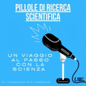 Pillole di Ricerca Scientifica - Federico Pio Fabrizio