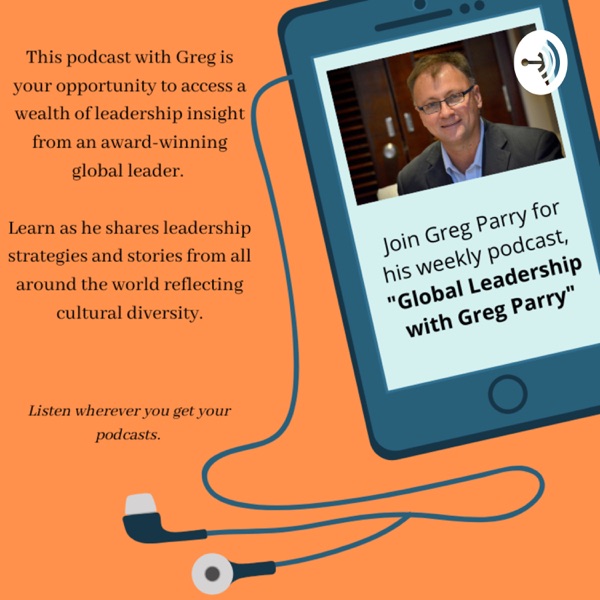 "Global Leadership with Greg Parry"