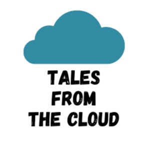 Tales from the Cloud