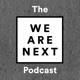 The We Are Next Podcast