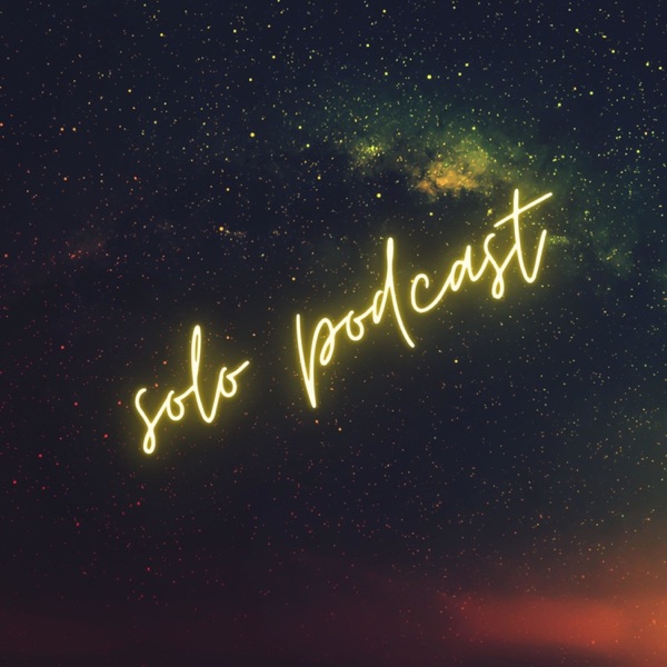 The Solo Podcast