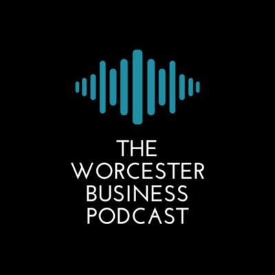 The Worcester Business Podcast