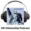 US Citizenship Podcast
