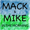 Mack and Mike in the morning - Mack and Mike