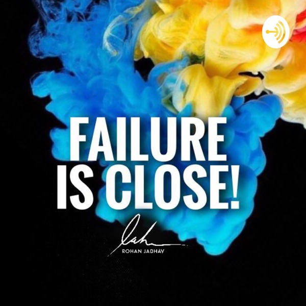 Present FAILURES! Future SUCCESS!!