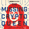 The Missing Cryptoqueen - BBC Radio 5 Live
