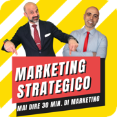 Mai dire 30 min. di Marketing! (Marketing Strategico) - Massimo Petrucci