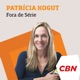 Patrícia Kogut - Fora de Série