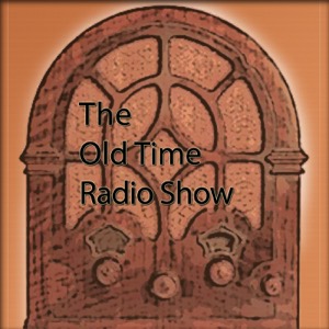 The Old Time Radio Show