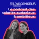 L'Ascenseur Podcast