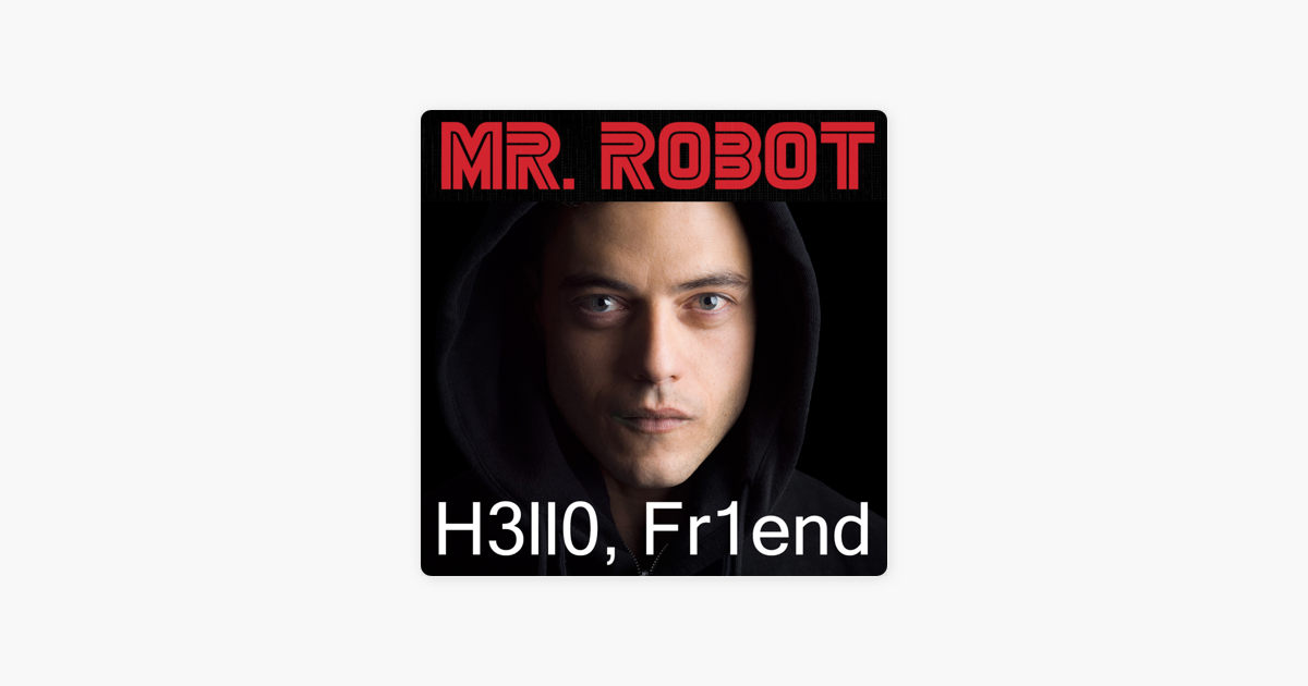 Mr. Robot Series Finale Review: whoami and Hello, Elliot