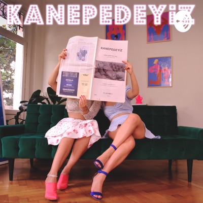 Kanepedeyiz