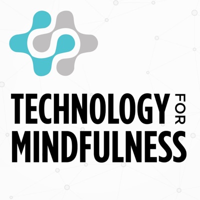 Technology For Mindfulness Technology For Mindfulness