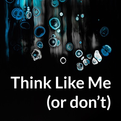 Think Like Me (or don't)