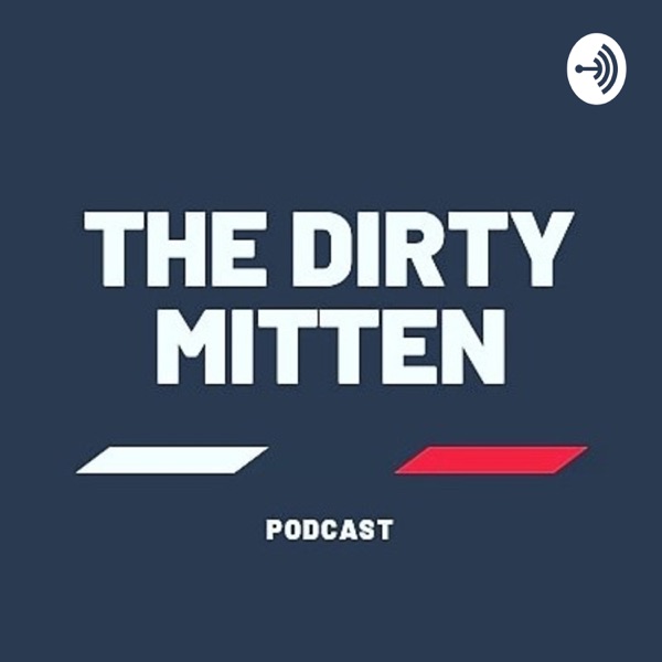 Dirty Mitten Podcast