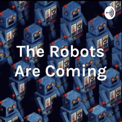 The Robots Are Coming #18 - Shuo Chen