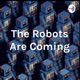 S2E8 The Robots Are Coming - Tom Godden