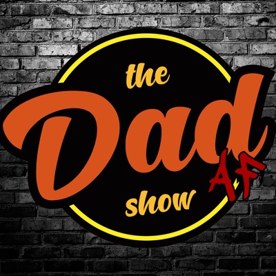 Dad AF Show