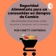 Seguridad Alimentaria para un consumidor en tiempos de cambio