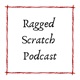 Ragged Scratch Podcast S3E6: A Very Special Monster
