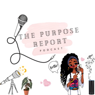 The Purpose Report