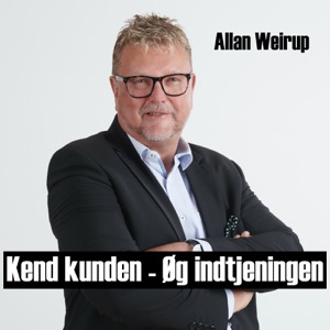 Kend kunden - Øg indtjeningen