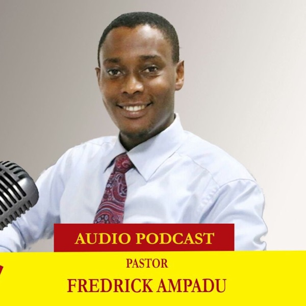 Fredrick Ampadu's Podcast