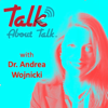 Talk About Talk - Communication Skills Training - Dr. Andrea Wojnicki