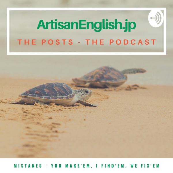 ArtisanEnglish.jp - The Posts - The Podcast Artwork