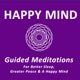 Happy Mind: Meditations from the Ancient World to Modernity