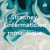 Strachey, l'informaticien romantique - Camille Gaumont