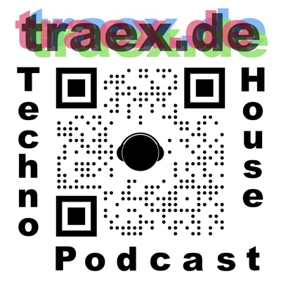 Traex Techno House Music Podcast