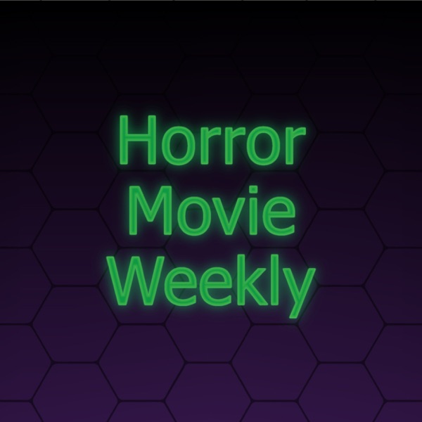 Horror Movie Weekly