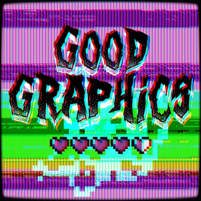 Good Graphics