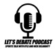 Let's Debate: Sports Talk with Kyle and Nick Delahanty