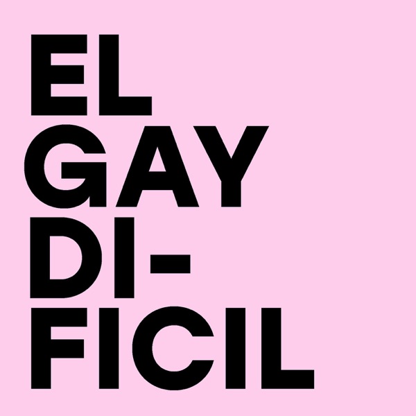 El Gay Difícil