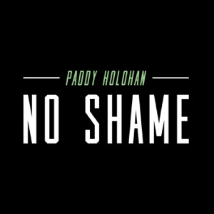 Paddy Holohan's No Shame Podcast