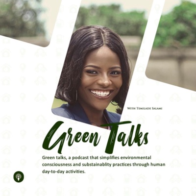 Green Talks With Temi