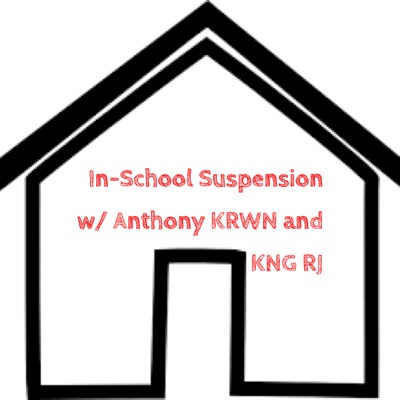 In-School Suspension Podcast